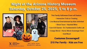 AZ History Museum's, "A Night at the Museum" Family Halloween Event