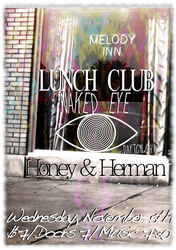 Naked Eye (Dayton, OH) Honey & Herman, and The Lunch Club at The Melody Inn