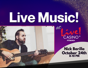Nick Barilla @ Live! Casino Pittsburgh