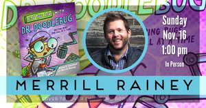 STEAM Sunday with Author & Illustrator Merrill Rainey