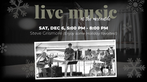 Live Music: Steve Grismore Trio featuring Holiday Favorites @ Middlebrook Mercantile
