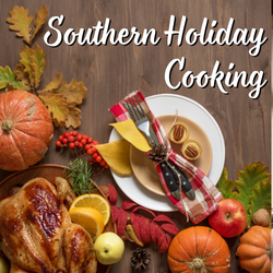 Seasoned with Tradition: Southern Holiday Cooking Demonstration
