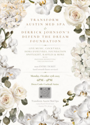 Defend The Dream Foundation x Transform Austin Med Spa Benefit Event