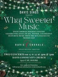Davis Chorale Performs What Sweeter Music
