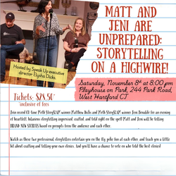 Matt and Jeni Are Unprepared: Storytelling On a Highwire!
