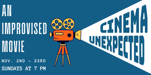 Cinema Unexpected: An Improvised Movie Live