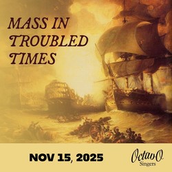 The Octavo Singers present Haydn’s Mass in Troubled Times and Bernstein’s Chichester Psalms