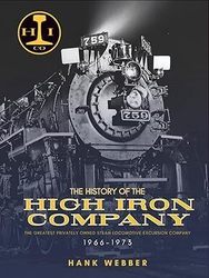 Author Talk: History of the High Iron Company with Hank Webber