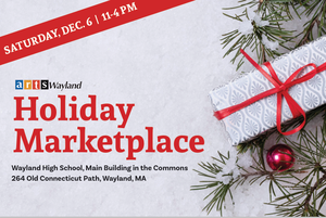 Arts Wayland Holiday Marketplace