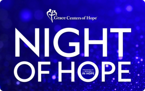 Grace Centers of Hope Hosts 12th Annual Night of Hope Gala, November 14