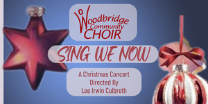 Woodbridge Community Choir Presents Sing We Now FREE Christmas Concert