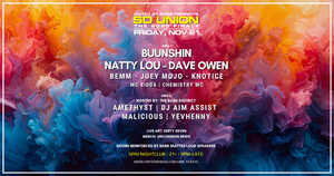 SD Union w/ Buunshin, Natty Lou, Dave Owen + More