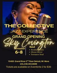 THE COLLECTIVE — THE JAZZ EXPERIENCE  Grand Opening Celebration Ft. Sky Covington