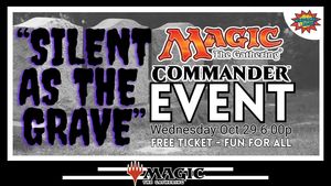 "Silent as the Grave" - FREE Commander MTG Event