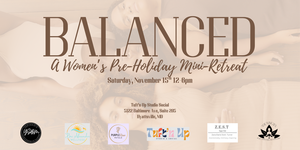 Balanced: A Women's Pre-Holiday Mini Retreat