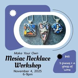Make Your Own Mosaic Necklace Workshop
