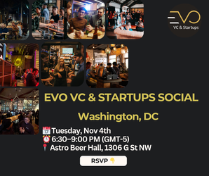 EVO VC & Startups Social | Washington, DC