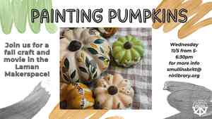 Painting Pumpkins Fall Craft & Movie (Registration Requested)