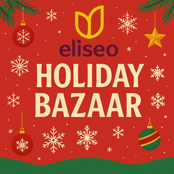 eliseo Holiday Bazaar – Two Festive Days of Shopping, Fun & Holiday Cheer!