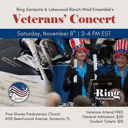 Veterans' Concert Celebrating Courage & Sacrifice with Ring Sarasota & Lakewood Ranch Wind Ensemble