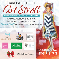 Carlisle Street Holiday Art Stroll - Sat., Nov. 8; Thurs., Nov. 13; Sat., Nov. 15; Columbia, SC