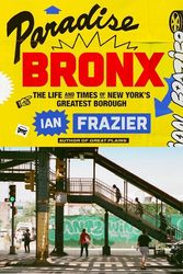 The Osborn Hosts Ian Frazier, Author of “Paradise Bronx”