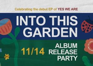 Into This Garden - Album Release Party