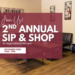 2nd Annual Sip & Shop at Aspirations Winery