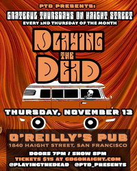 Playing The Dead - Grateful Thursdays on Haight Street