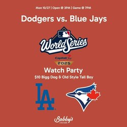 Dodgers vs. Blue Jays | World Series Watch Party @ Bobby's Eastside
