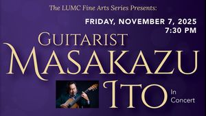 Fine Arts Series Presents: Guitarist Masakazu Ito