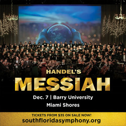 South Florida Symphony Orchestra’s Handel’s Messiah and Holiday Pops at Barry University