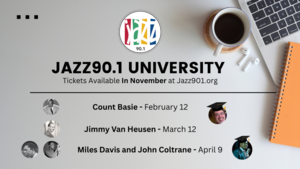 Jazz90.1 University - Count Basie