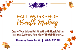 Joybound People & Pets presents: A Fall Wreath Making Workshop