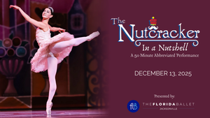 Florida Ballet: The Nutcracker in a Nutshell