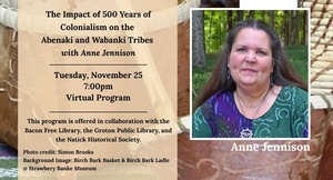 The Impact of 500 Years of Colonialism on the Abenaki and Wabanaki People with Anne Jennison
