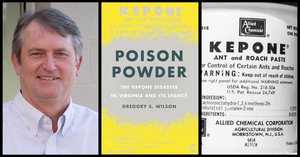 James River Closed | A Talk With Historian Gregory Wilson on the 50th Anniversary of the Kepone Envi