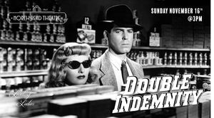 DOUBLE INDEMNITY | Leading Ladies Film Series at the North Bend Theatre
