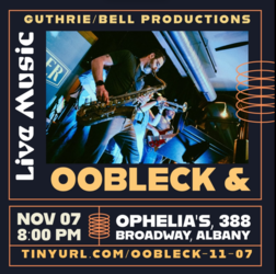 Oobleck & Black Mountain Symphony @ Ophelia's