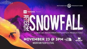 AFTER THE SNOWFALL | Mountain Film Festival