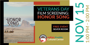 Veterans Day Film Screening: Honor Song