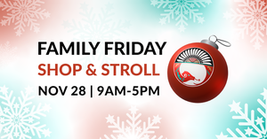 Family Friday - Shop and Stroll