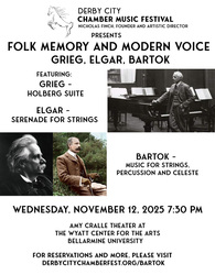 Derby City Chamber Music Festival presents "Folk Memory and Modern Voice - Grieg, Elgar, and Bartok"
