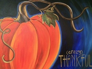 "Crazy Thankful" In-Studio Paint Party!