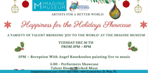 Artists For A Better World: Happiness for the Holidays Showcase