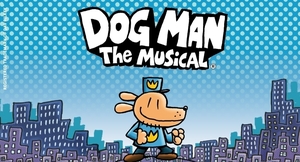 Dog Man: The Musical