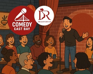 Saturday Night Comedy East Bay at Alameda's Dragon Rouge