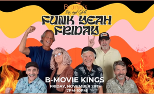 Live Music with B Movie Kings!