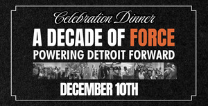 FORCE Detroit 10th Anniversary Gala at The Wright Museum – December 10, 2025
