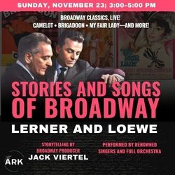 Stories and Songs of Broadway: Lerner and Loewe